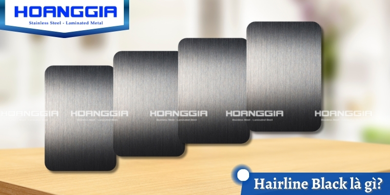 Giới thiệu Hairline Black là gì