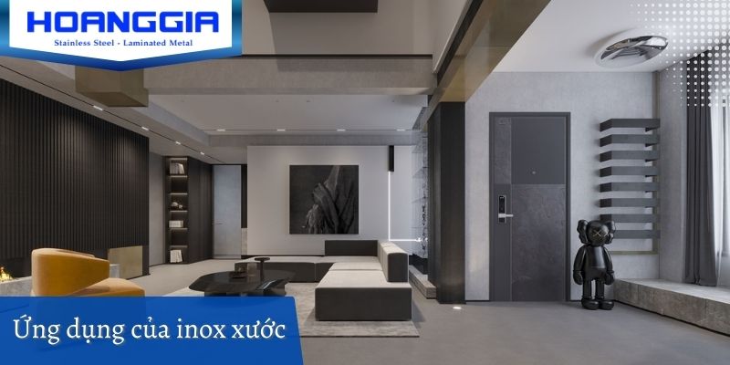 Inox xước rối được ứng dụng trong đa dạng các lĩnh vực thực tế